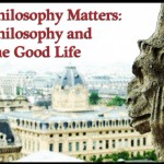 Kickstarter Philosophy Matters: Philosophy and the Good Life